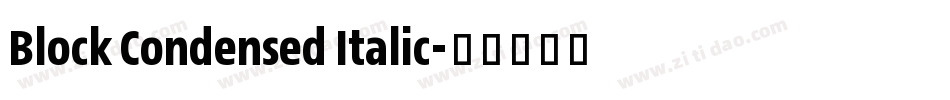 Block Condensed Italic字体转换